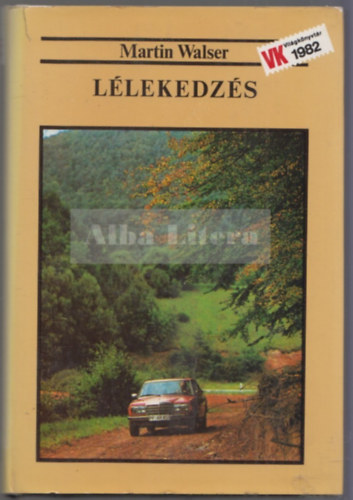 Martin Walser - L�lekedz�s