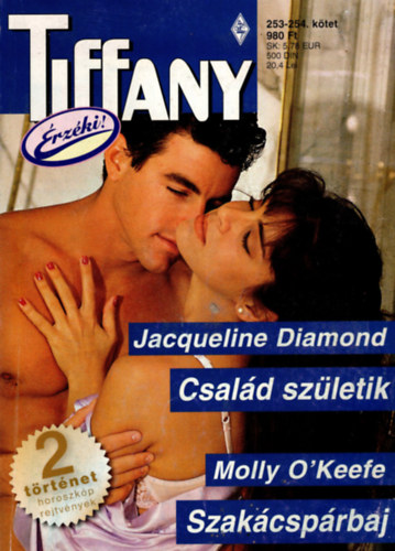 Jacqueline Diamond, Molly OKeefe - Tiffany 253-254. (Csal�d sz�letik, Szak�csp�rbaj)