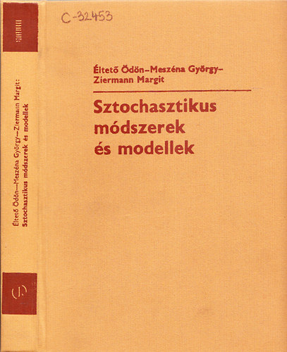 ltet dn-L. Ziermann Margit, Meszna Gyrgy - Sztochasztikus mdszerek s modellek (Korszer matematikai ismeretek gazdasgi szakemberek szmra)