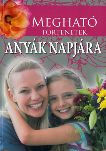 Hansen; Shimoff; Jack Canfield - Meghat trtnetek anyk napjra