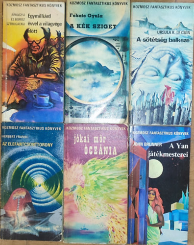 John Brunner, Herbert Franke, Ursula K. Le Guin, Jkai Mr, Arkagyij s Boris Sztrugackij, Fekete Gyula - 6db m a Kozmosz Fantasztikus Knyvek sorozatbl - J. Brunner-A Yan jtkmesterei, H. Franke Az elefntcsonttorony, Le Guin-A sttsg balkeze, Jkai-cenia, Fekete Gyula-A kk sziget, Sztrugackij testvrek-Egymillird vvel a vilg