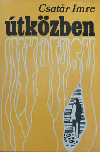 Csat�r Imre - �tk�zben