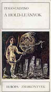 Italo Calvino - A hold-lenyok