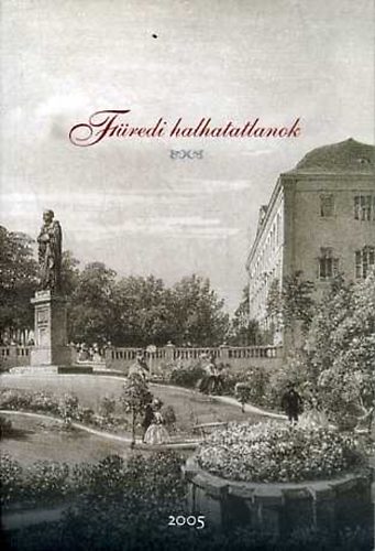 Praznovszky Mihly (szerk.) - Fredi halhatatlanok