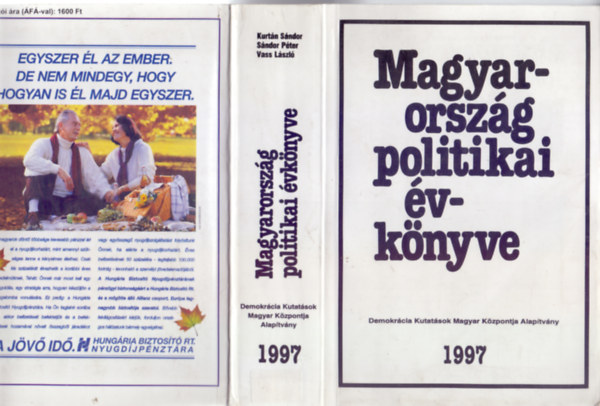 dr. Kurtn Sndor - dr. Sndor Pter - dr. Vass Lszl (szerk.) - Magyarorszg politikai vknyve 1997 (Magyar-angol)