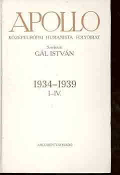 G�l Istv�n (szerk.) - Apollo (k�z�peur�pai humanista foly�irat) 1934-1939 I-III.