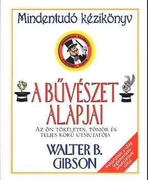 Walter B. Gibson - A bvszet alapjai