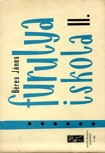 Béres János - Furulya iskola 2.