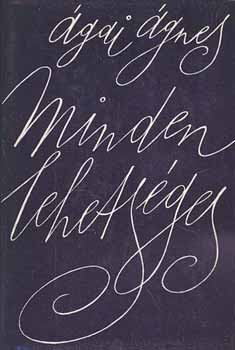Ágai Ágnes - Minden lehetséges
