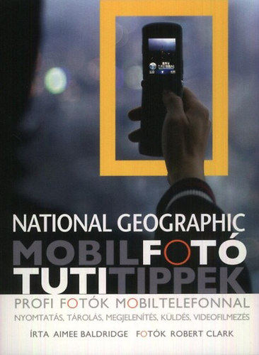 Robert Clark; Aimee Baldridge - Mobilfot - Tuti Tippek
