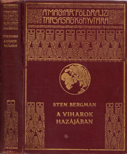 Sten Bergman - A viharok haz�j�ban (Magyar F�ldrajzi T�rsas�g K�nyvt�ra)