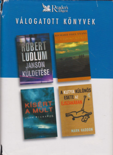 Ludlum; Rickards; Evans; Haddon - Janson küldetése - Az utolsó ígéret - Kísért a múlt - A kutya különös esete az éjszakában