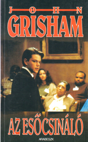 John Grisham - Az escsinl