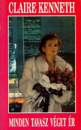 Claire Kenneth - Minden tavasz v�get �r