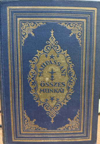 Guy De Maupassant - A r�zsaleg�ny (Guy de Maupassant �sszes munk�i XX.)