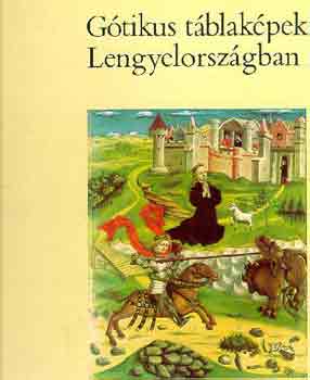 Maria-Otto-Michalowska - Gtikus tblakpek lengyelorszgban