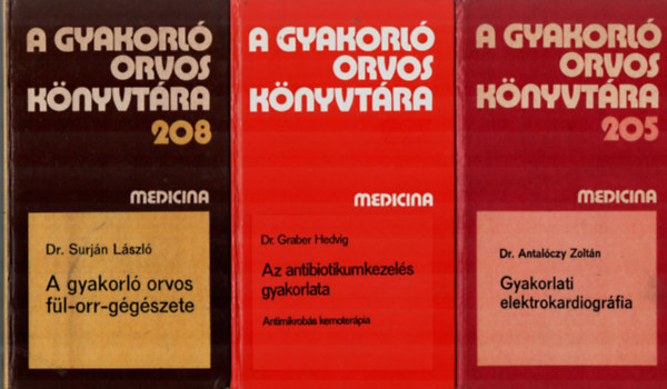 Dr. Surj�n L�szl�, Dr. Graber Hedvig, Dr. Antal�czy Zolt�n - 3 db orvosi k�nyv egy�tt: Gyakorlati elektrokardiogr�fia, Az antibiotikumkezel�s gyakorlata, A gyakorl� orvos f�l-orr-g�g�szete.