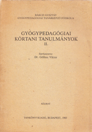 Dr. Gllesz Viktor (szerkesztette) - Gygypedaggiai krtani tanulmnyok II.
