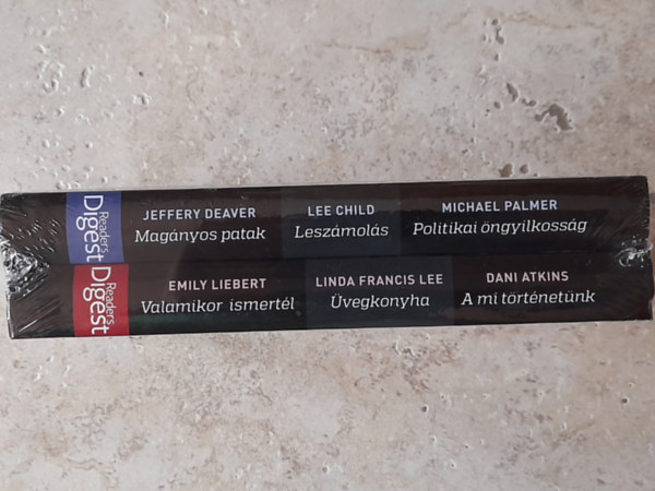 Jeffery Deaver Lee Child Michael Palmer  Emily Liebert Linda Francis Lee Dani Atkins - Magnyos patak - Leszmols - Politikai ngyilkossg - Valamikor ismertl - vegkonyha - A mi trtnetnk  (Vlogatott sikerknyvek)