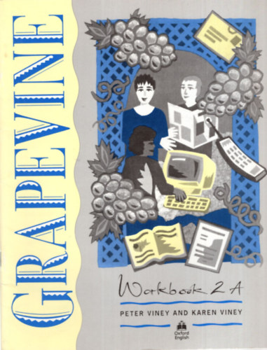 Peter Viney, Karen Viney - Grapevine Workbook  2A -2B