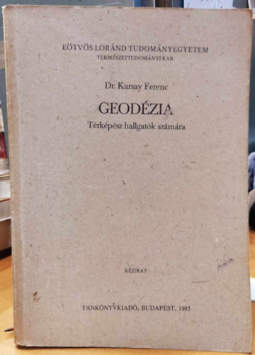 Dr. Karsay Ferenc - Geodzia (Trkpsz hallgatk szmra)- kzirat