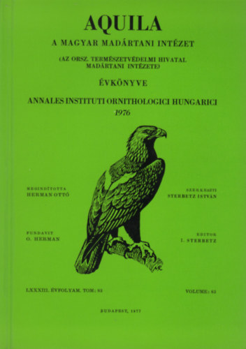 Dr. Sterbetz Istvn (szerk.) - Aquila - A Magyar Madrtani Intzet vknyve 1976 (LXXXIII. vf. Vol. 83.)
