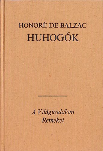 Honor� de Balzac - Huhog�k avagy Bretagne 1799-ben
