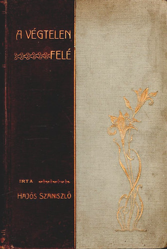 Hajs Szaniszl - A vgtelen fel (Krmelitk kiadsa)