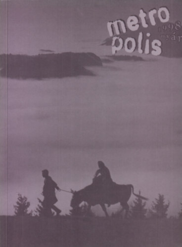 Metropolis 1998. ny�r (Narratol�gia, Sz�ts Istv�n)