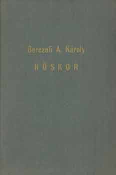 Berczeli A. K�roly - H�skor