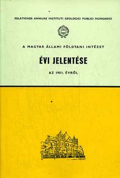 Kecsks Bla - A Magyar llami Fldtani Intzet vi jelentse az 1981. vrl