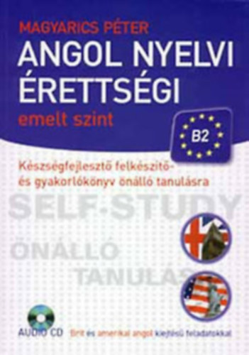 Magyarics Pter - Angol nyelvi rettsgi emelt szint B2