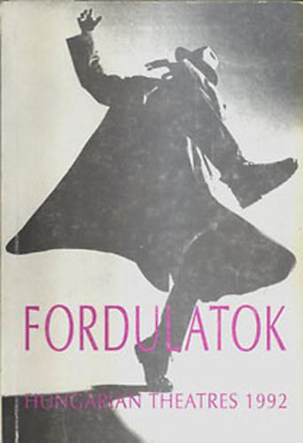 V�rszegi Tibor (szerk.) - Fordulatok (hungarian theatres 1992) II.