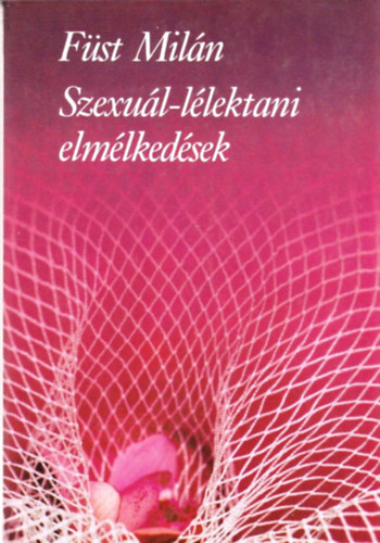 Fst Miln - Szexulis-llektani elmlkedsek