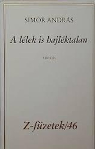 Simor András - A lélek is hajléktalan