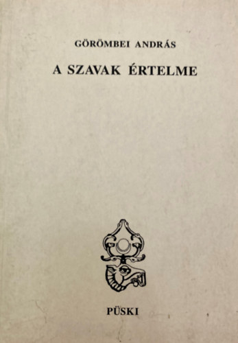 Grmbei Andrs - A szavak rtelme