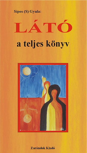 Spos (S.) Gyula - Lt - A teljes knyv