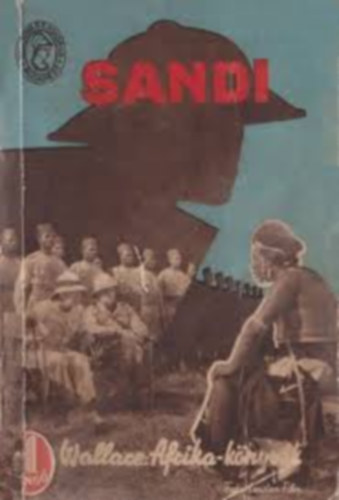 Edgar Wallace - Sandi - Afrikai trtnet