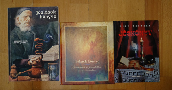 Dick Sutphen, M. Martin-Kuri, Hernádi Gyula -Vinkó József - 3 könyv a jóslásról: Jóskönyv, Jóslatok könyve, Jóslások könyve