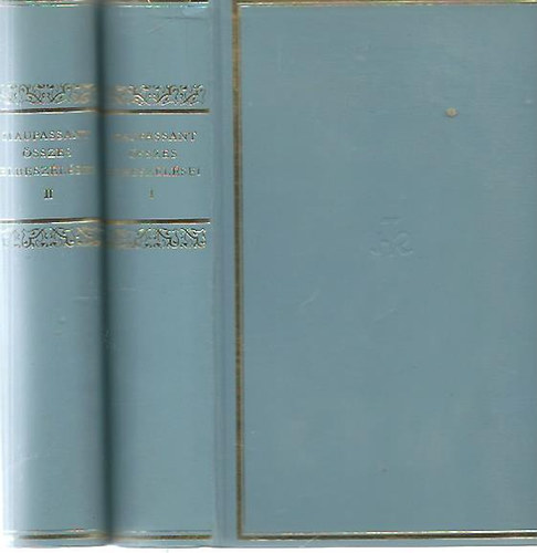 Guy De Maupassant - Maupassant sszes elbeszlsei I-II.