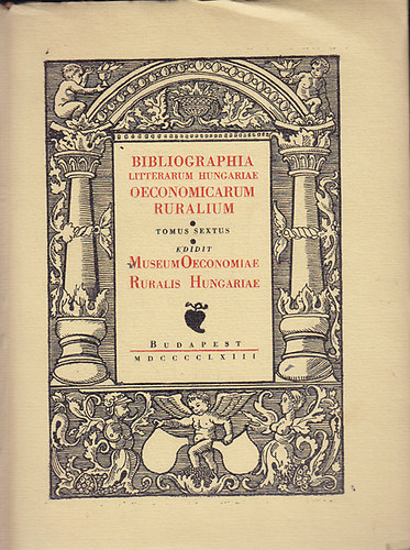 Takács Imre (szerk.) - A Magyar Mezőgazdasági Szakirodalom Könyvészete (1920-1935)