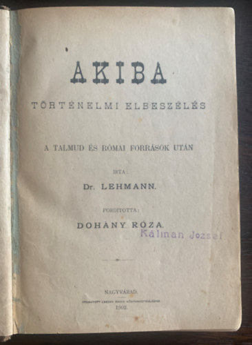 Dr. Lehmann, Dohny Rza (ford.), Lehmann (Marcus) - Akiba - Trtnelmi elbeszls - A Talmud s rmai forrsok utn