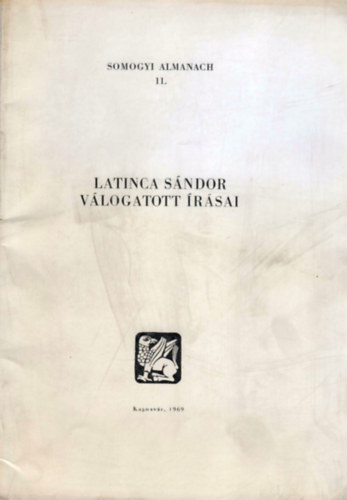 Kvssy Sndor (szerk.) - Latinca Sndor vlogatott rsai