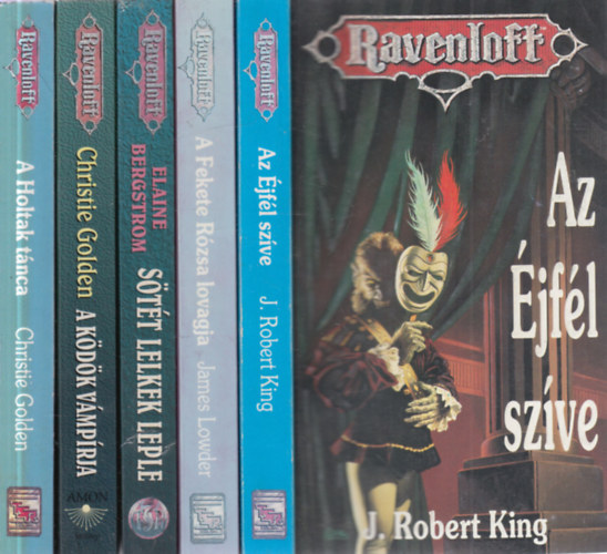 J. Robert King, James Lowder, Elaine Bergstrom, Christie Golden - 5 db. Ravenloft (Az jfl szve + A Fekete Rzsa lovagja + Stt lelkek leple + A kdk vmprja + A Holtak tnca)