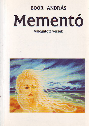 Bo�r Andr�s - Mement� (V�logatott versek)
