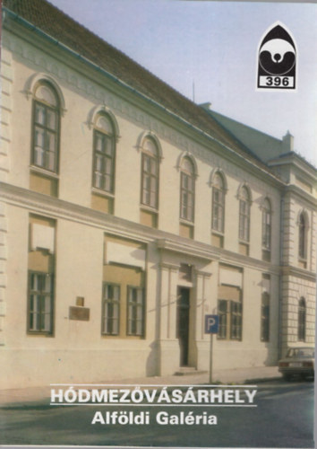 ri Istvn (szerk.) - Hdmezvsrhely - Alfldi Galria (Tjak korok mzeumok kisknyvtra 396)