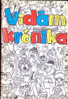 Fldes Gyrgy (sszell.) - Vidm krnika (Huszont v humorbl)