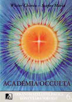 Wictor Charon-Szepesi Mria - Acadmia occulta