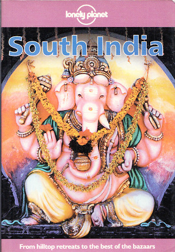 Christine Niven; Lindsay Brown; Cannon, Teresa; Peter Davis; Paul Greenway; Douglas Streatfield-James - South India (lonely planet)