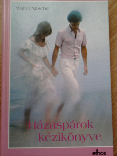 Walter Nitsche - Házaspárok kézikönyve